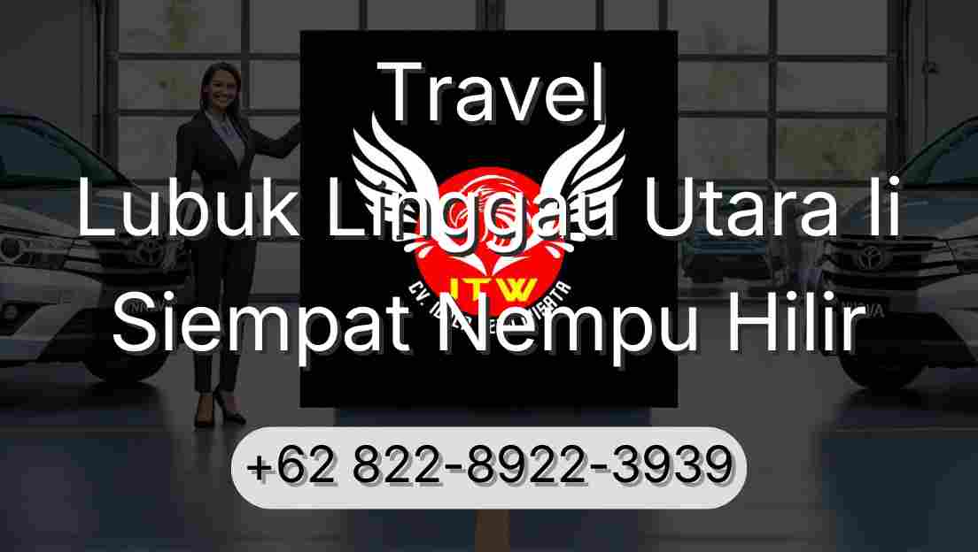 Travel Lubuk Linggau Utara Ii Siempat Nempu Hilir