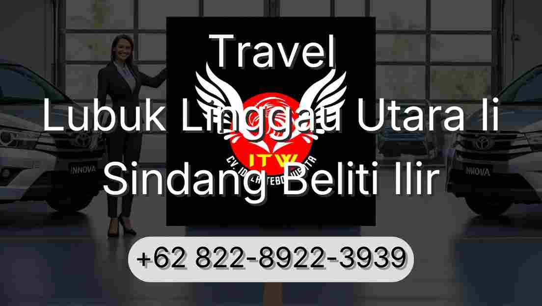Travel Lubuk Linggau Utara Ii Sindang Beliti Ilir