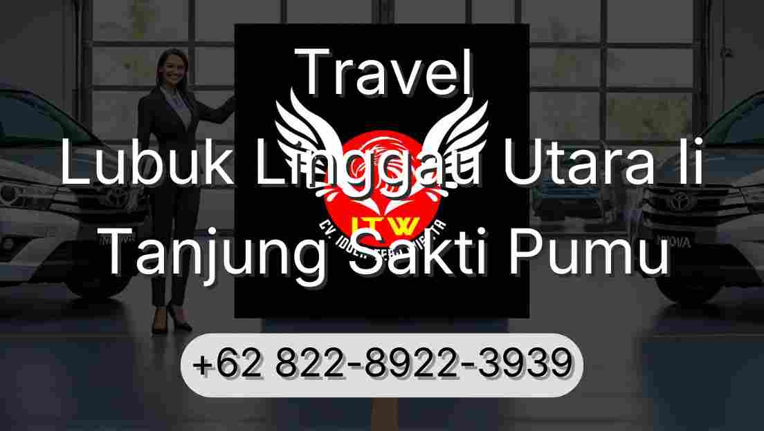 Travel Lubuk Linggau Utara Ii Tanjung Sakti Pumu