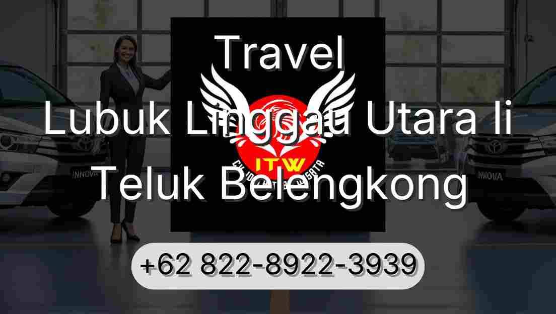 Travel Lubuk Linggau Utara Ii Teluk Belengkong