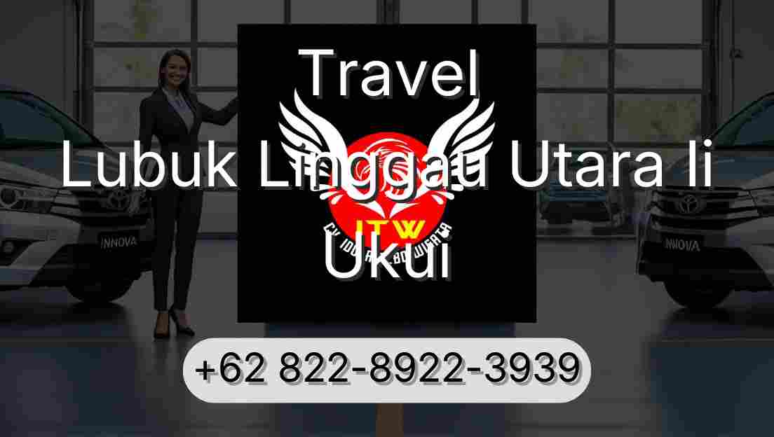 Travel Lubuk Linggau Utara Ii Ukui