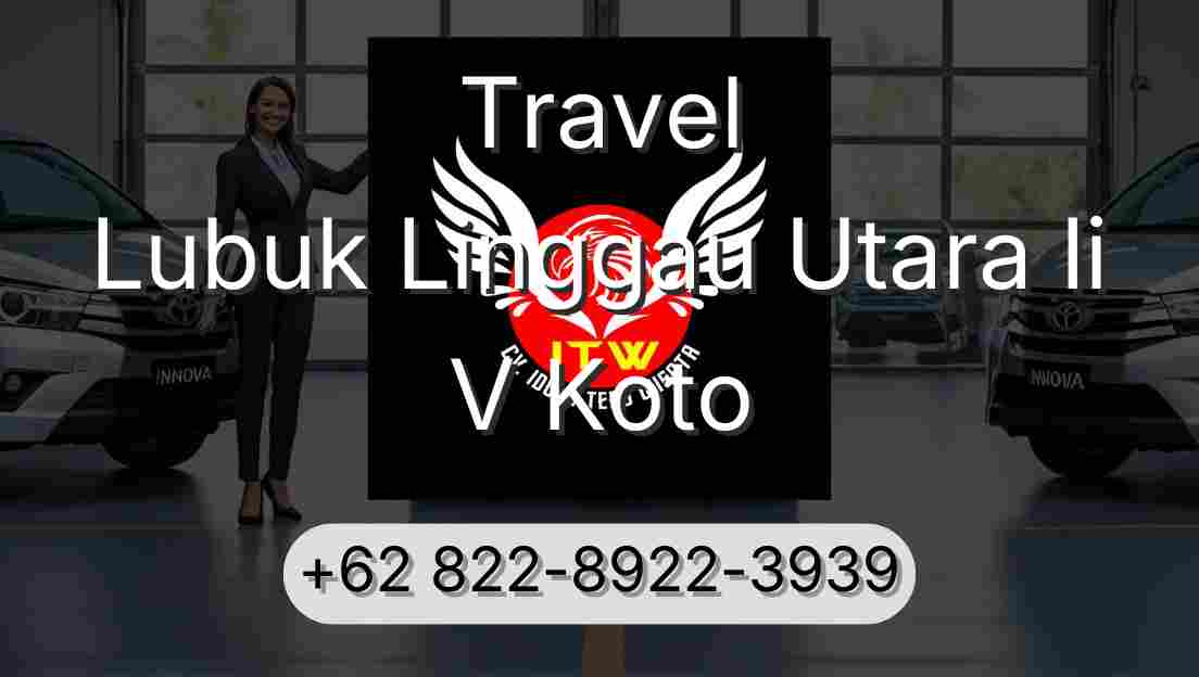 Travel Lubuk Linggau Utara Ii V Koto