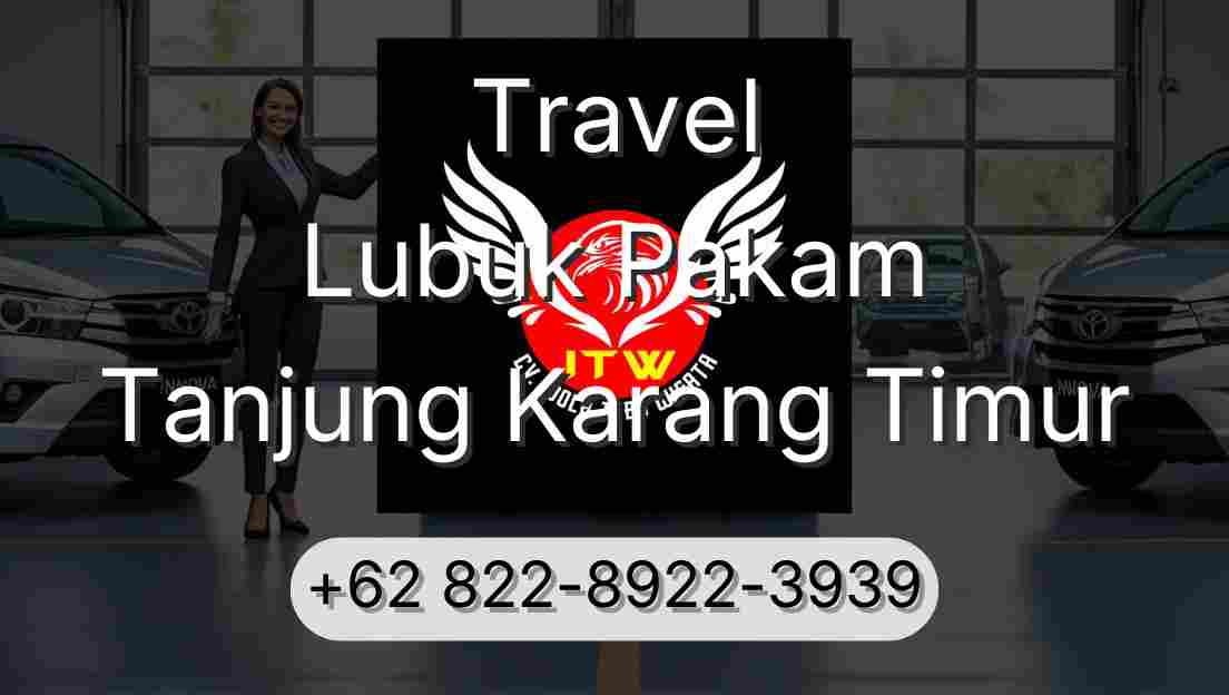 Travel Lubuk Pakam Tanjung Karang Timur