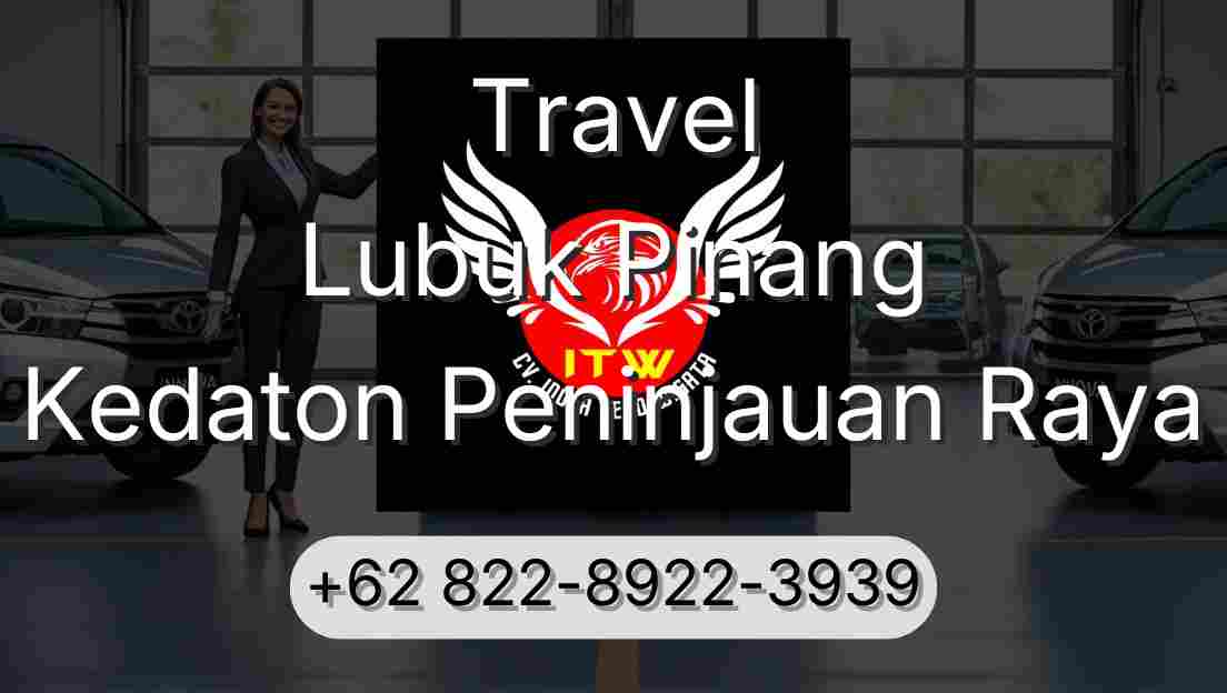 Travel Lubuk Pinang Kedaton Peninjauan Raya