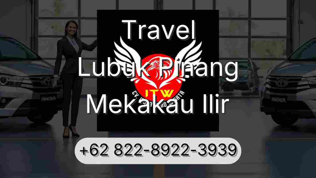 Travel Lubuk Pinang Mekakau Ilir
