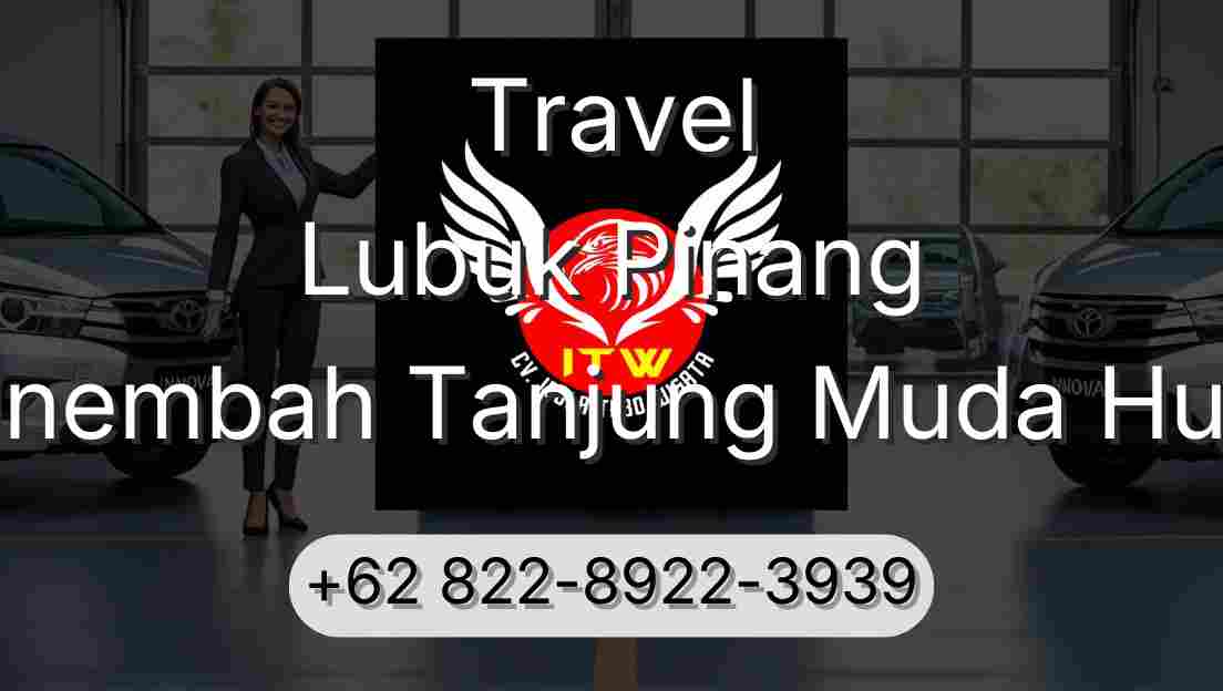 Travel Lubuk Pinang Sinembah Tanjung Muda Hulu
