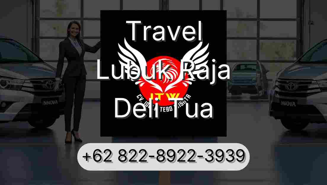 Travel Lubuk Raja Deli Tua