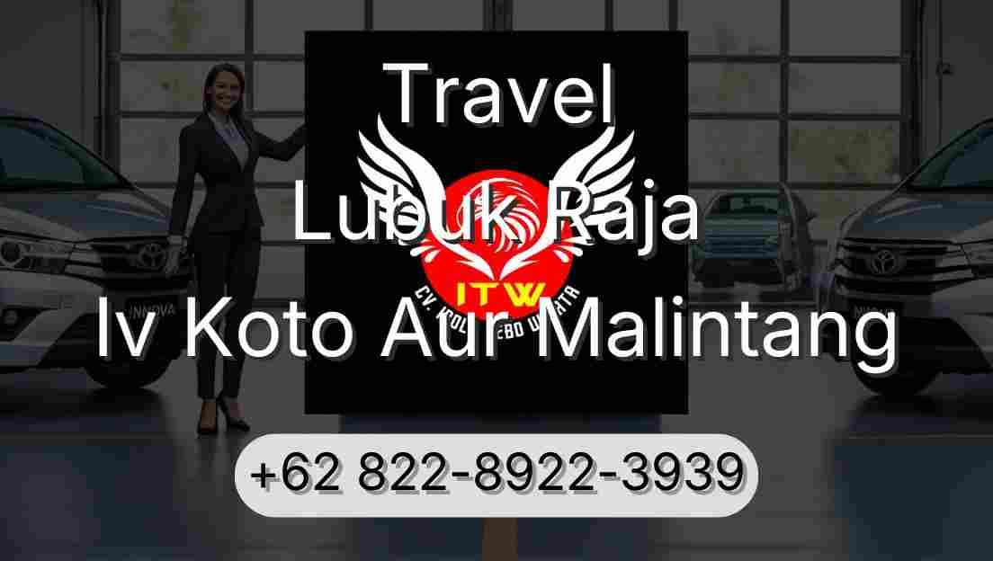 Travel Lubuk Raja Iv Koto Aur Malintang