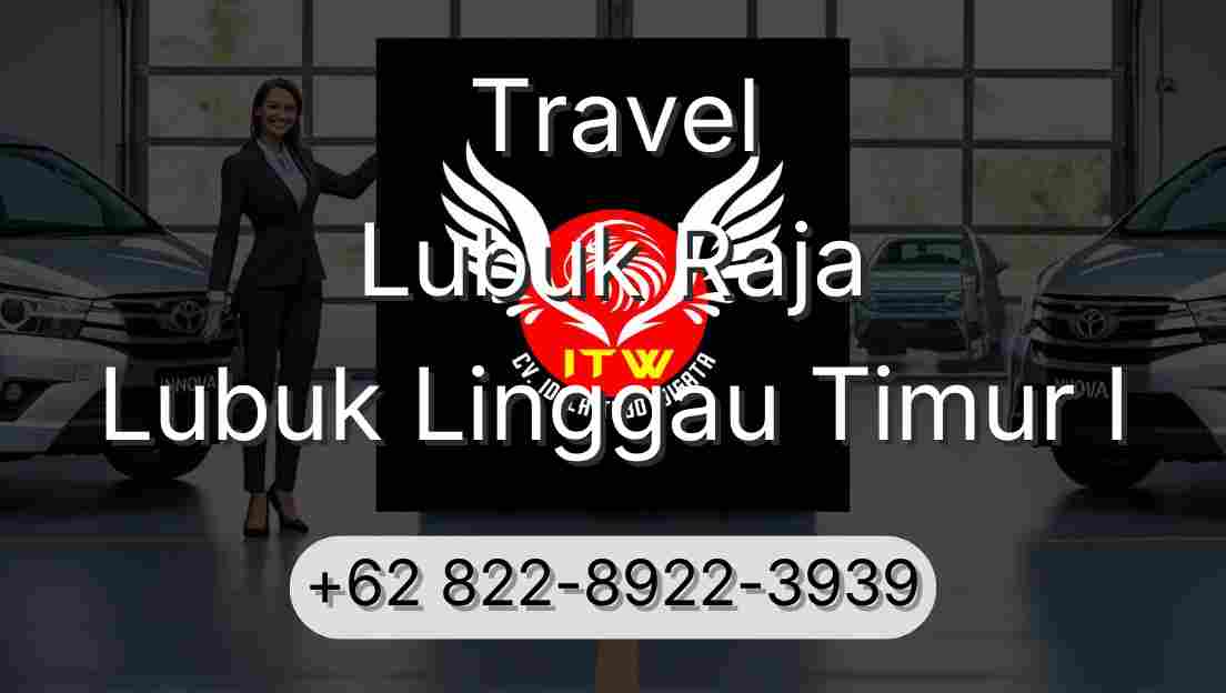 Travel Lubuk Raja Lubuk Linggau Timur I