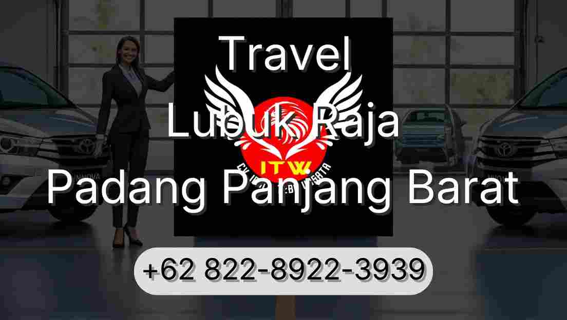 Travel Lubuk Raja Padang Panjang Barat