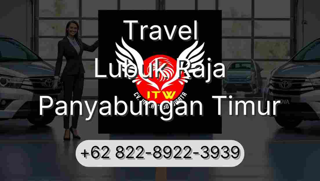 Travel Lubuk Raja Panyabungan Timur