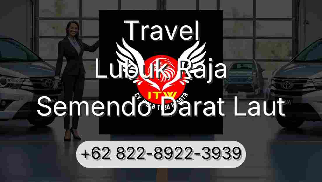 Travel Lubuk Raja Semendo Darat Laut
