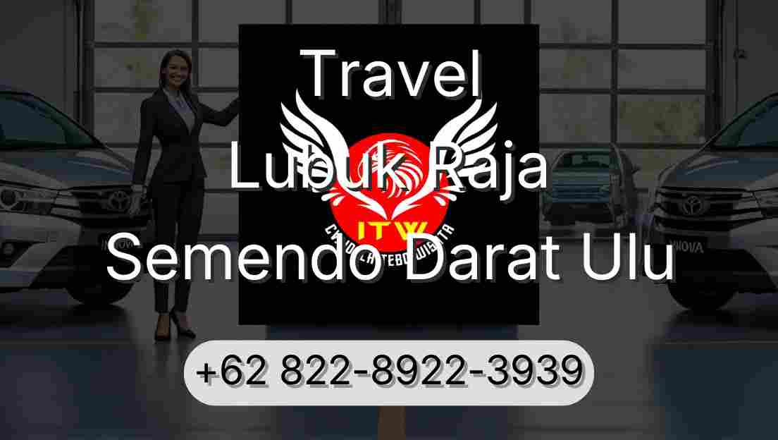 Travel Lubuk Raja Semendo Darat Ulu