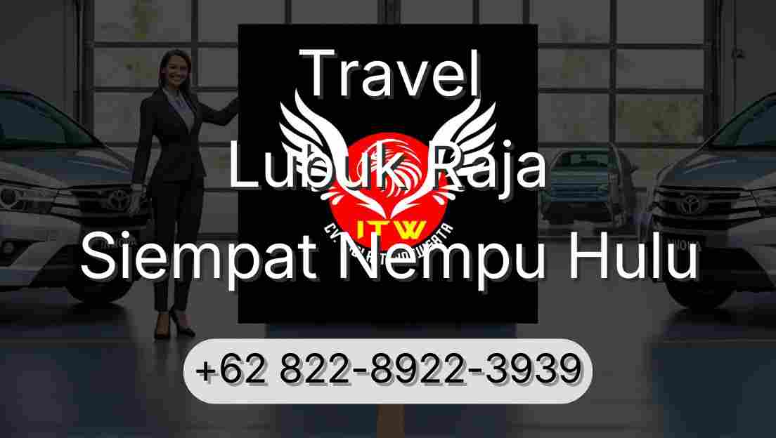 Travel Lubuk Raja Siempat Nempu Hulu