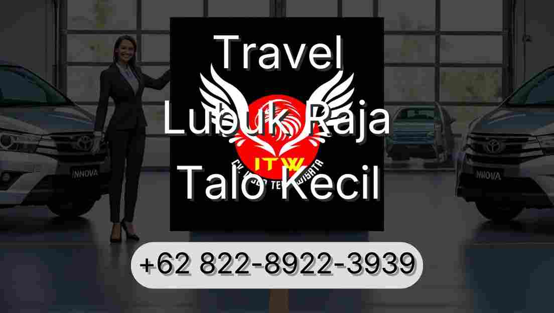 Travel Lubuk Raja Talo Kecil