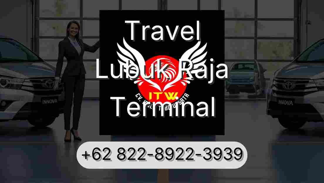 Travel Lubuk Raja Terminal