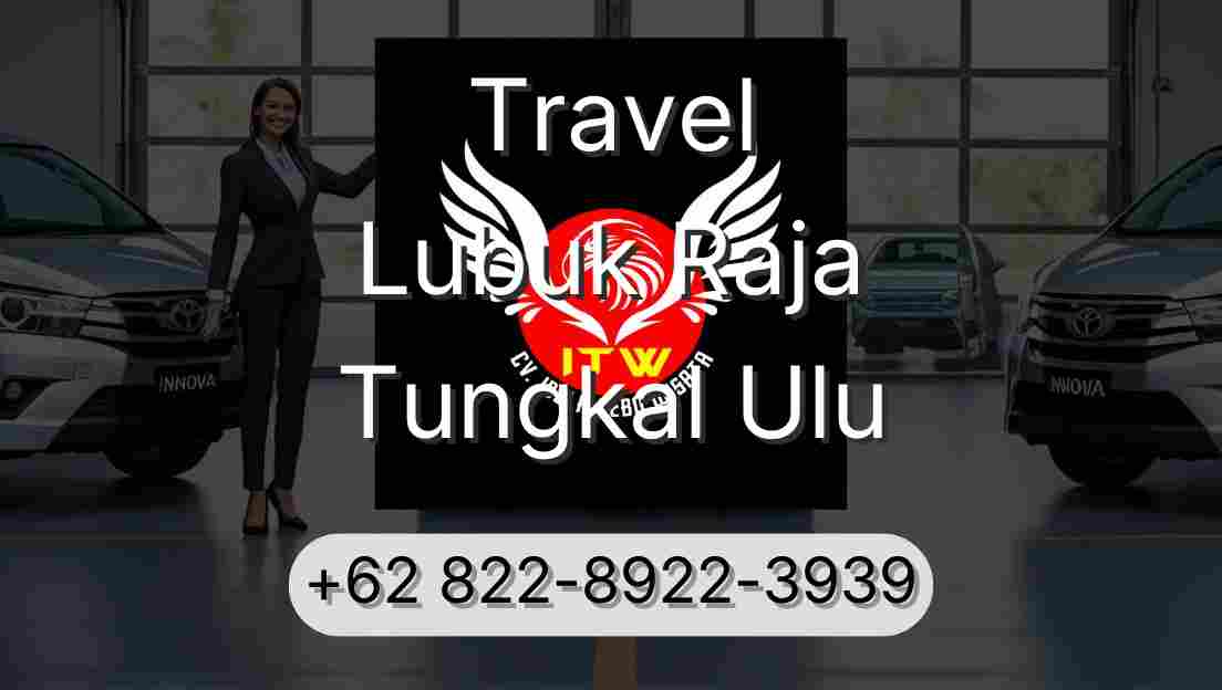 Travel Lubuk Raja Tungkal Ulu