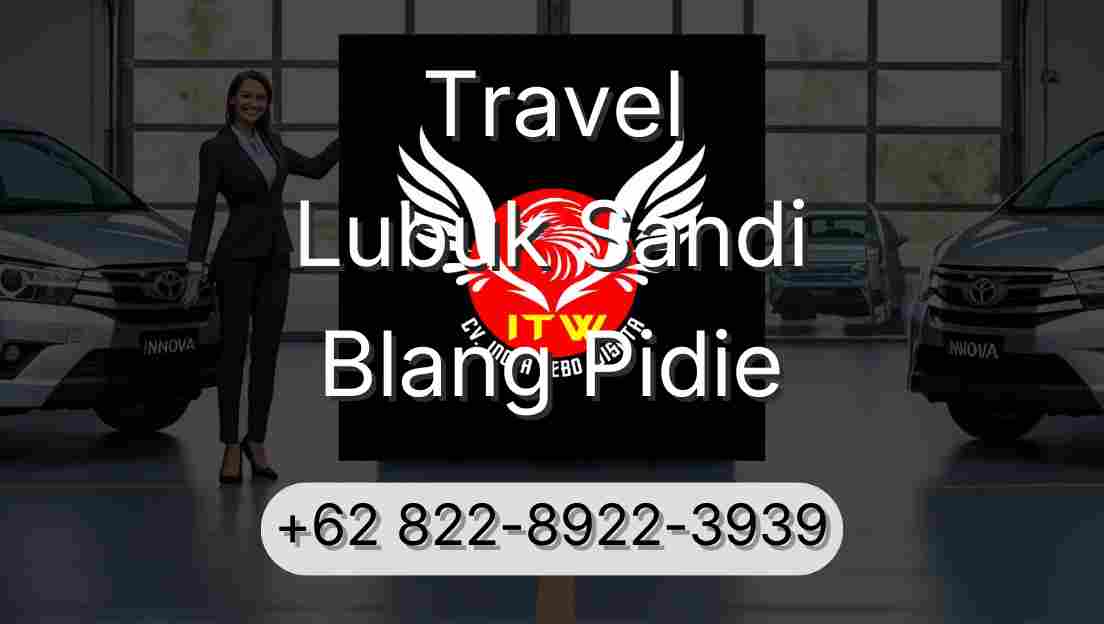 Travel Lubuk Sandi Blang Pidie