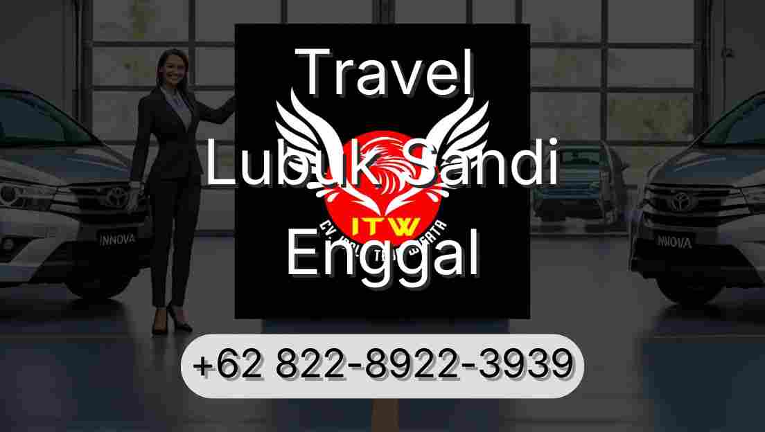 Travel Lubuk Sandi Enggal