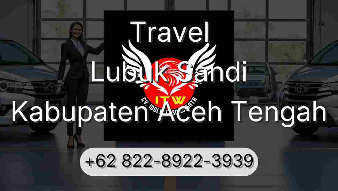 Travel Lubuk Sandi Kabupaten Aceh Tengah