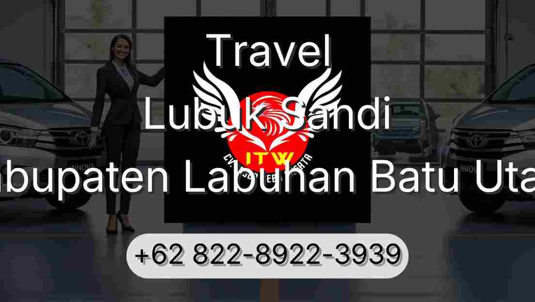 Travel Lubuk Sandi Kabupaten Labuhan Batu Utara