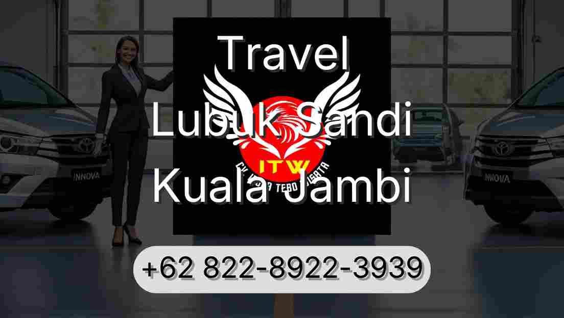 Travel Lubuk Sandi Kuala Jambi