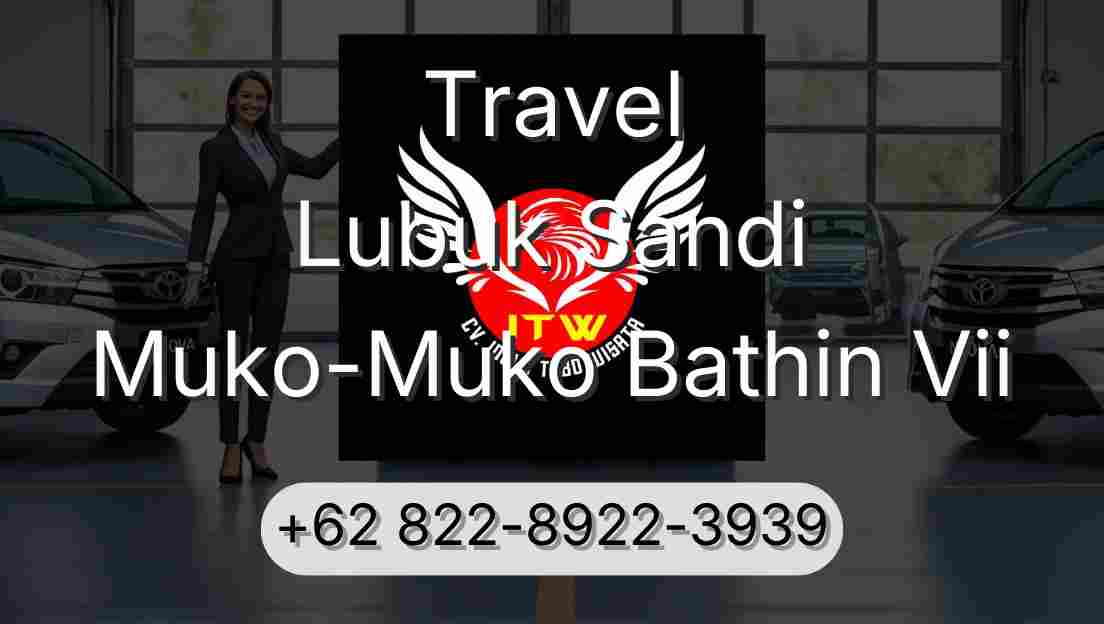 Travel Lubuk Sandi Muko-Muko Bathin Vii