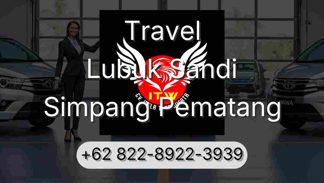 Travel Lubuk Sandi Simpang Pematang
