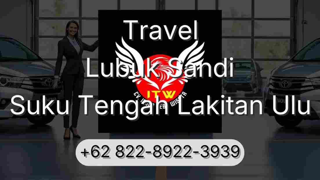 Travel Lubuk Sandi Suku Tengah Lakitan Ulu