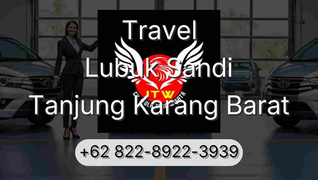 Travel Lubuk Sandi Tanjung Karang Barat
