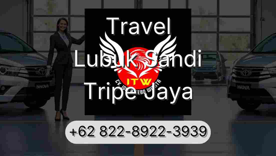 Travel Lubuk Sandi Tripe Jaya