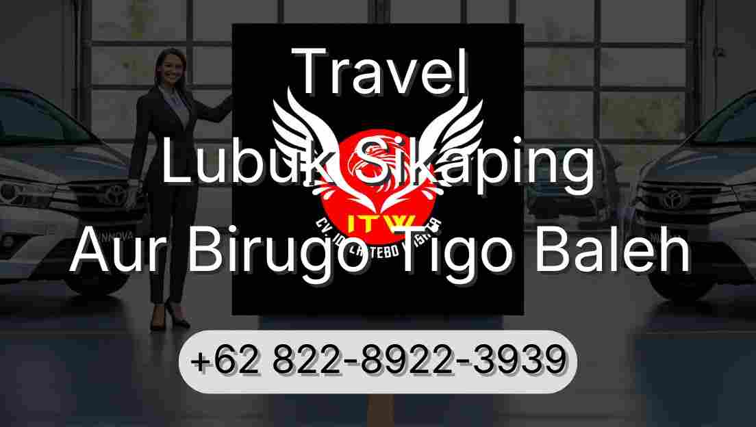 Travel Lubuk Sikaping Aur Birugo Tigo Baleh