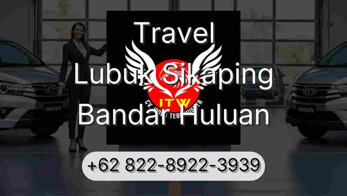 Travel Lubuk Sikaping Bandar Huluan