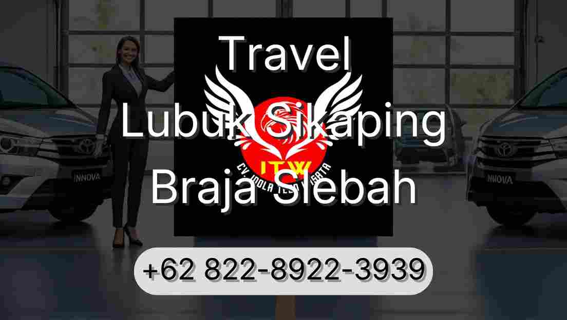 Travel Lubuk Sikaping Braja Slebah