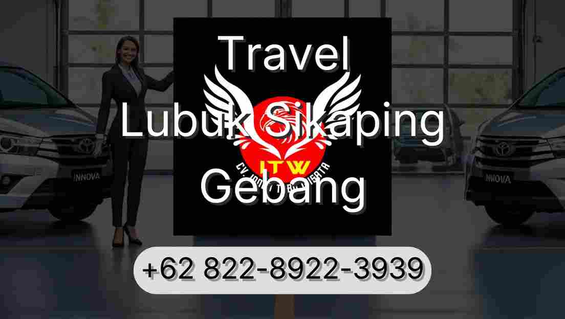 Travel Lubuk Sikaping Gebang