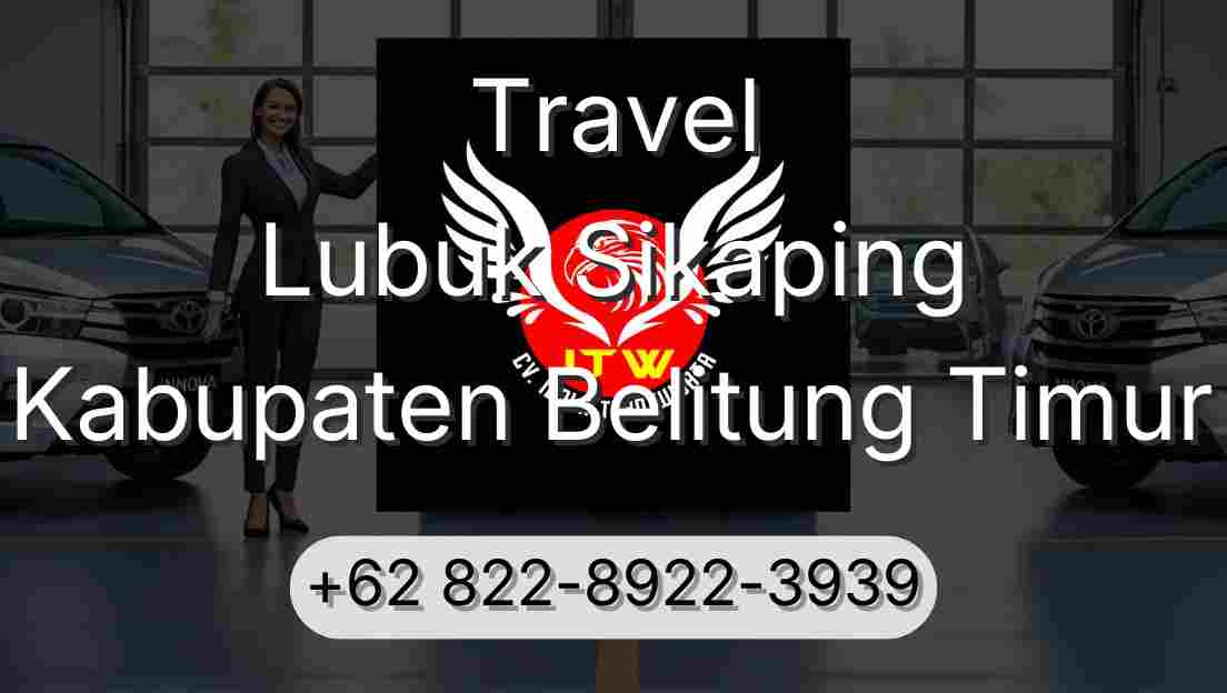Travel Lubuk Sikaping Kabupaten Belitung Timur