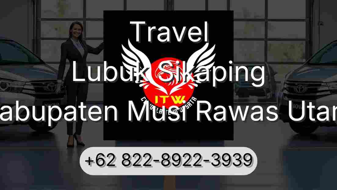 Travel Lubuk Sikaping Kabupaten Musi Rawas Utara