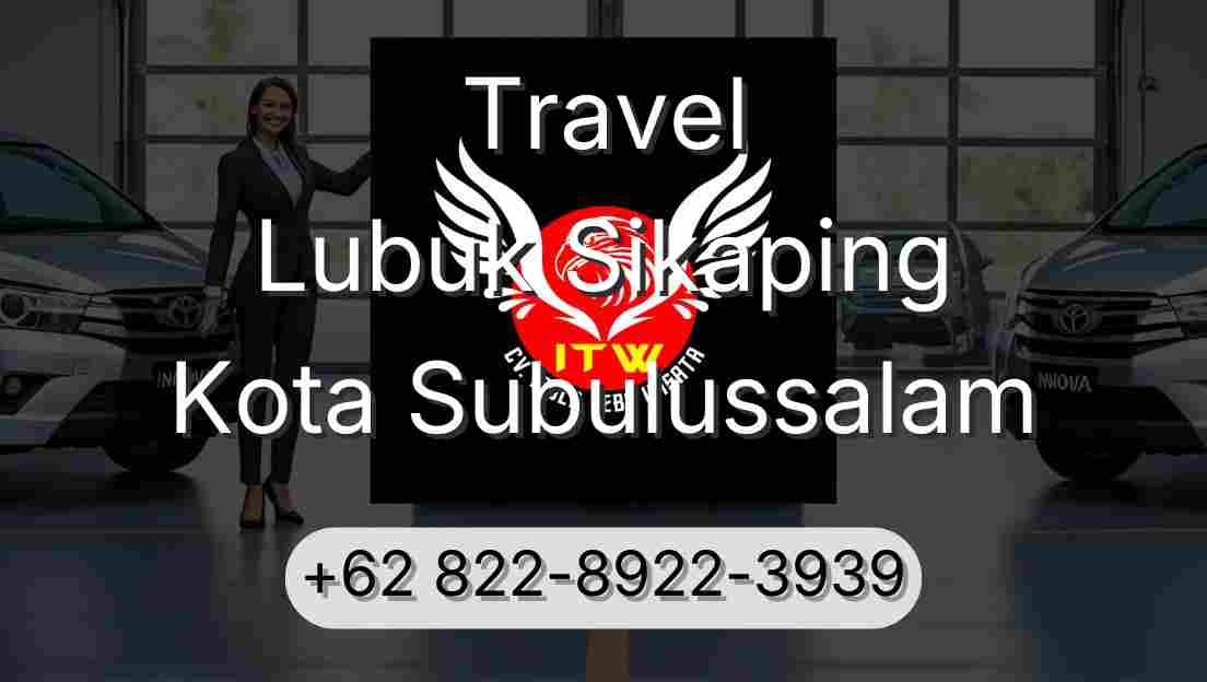 Travel Lubuk Sikaping Kota Subulussalam