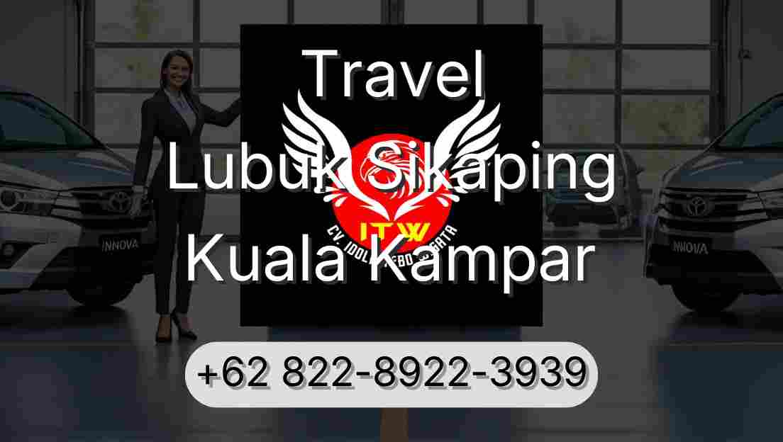 Travel Lubuk Sikaping Kuala Kampar