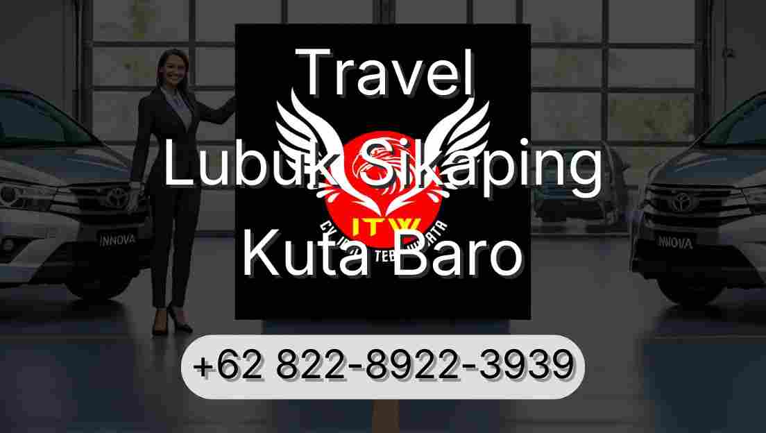 Travel Lubuk Sikaping Kuta Baro