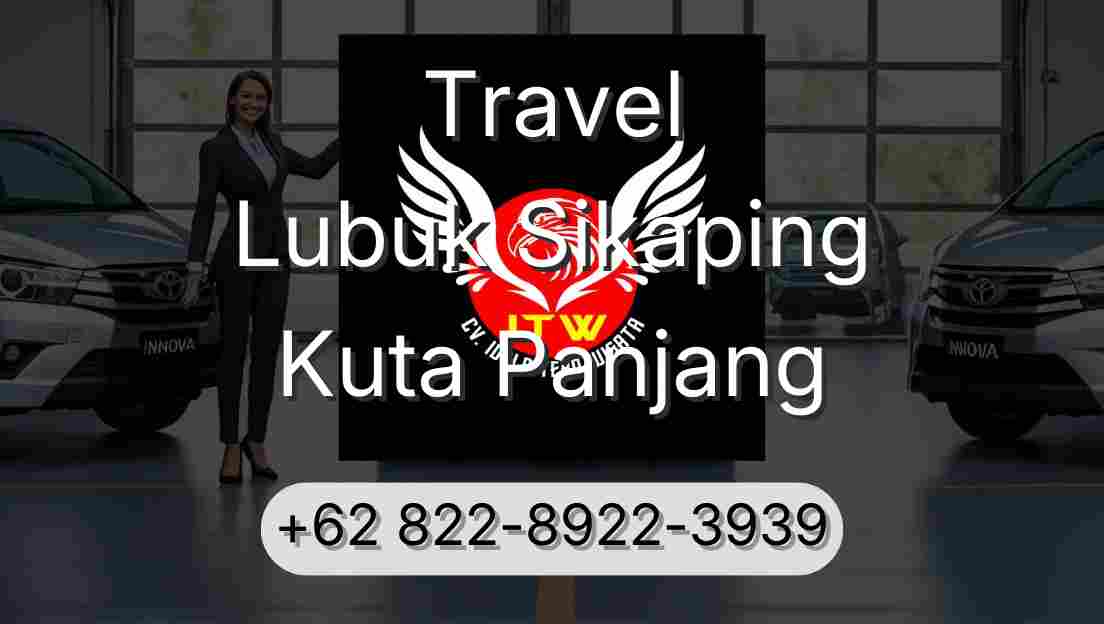 Travel Lubuk Sikaping Kuta Panjang