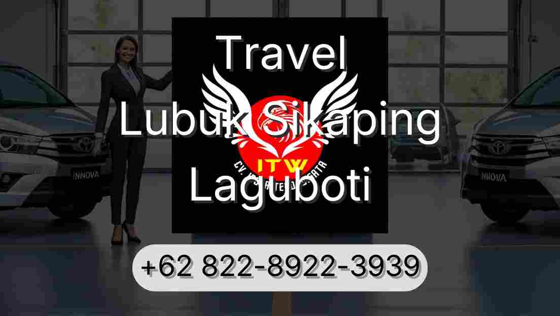 Travel Lubuk Sikaping Laguboti