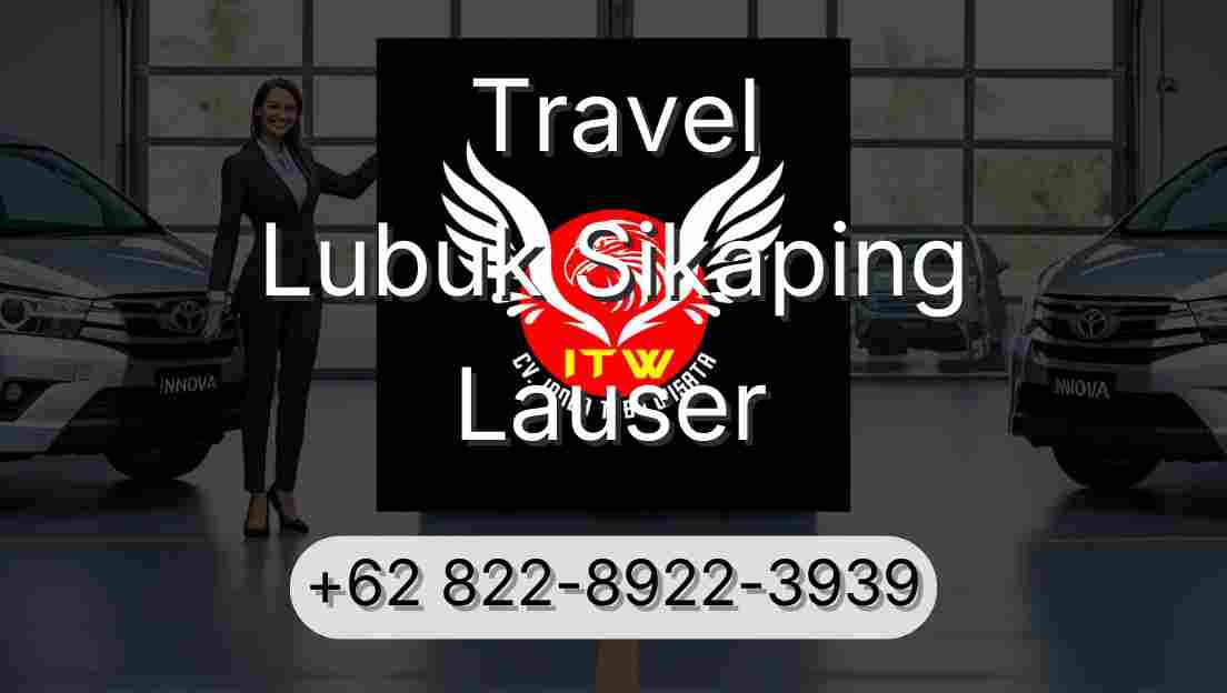 Travel Lubuk Sikaping Lauser