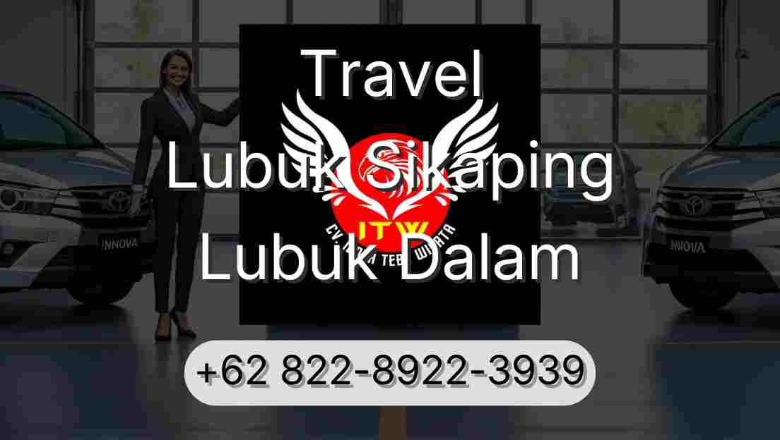 Travel Lubuk Sikaping Lubuk Dalam