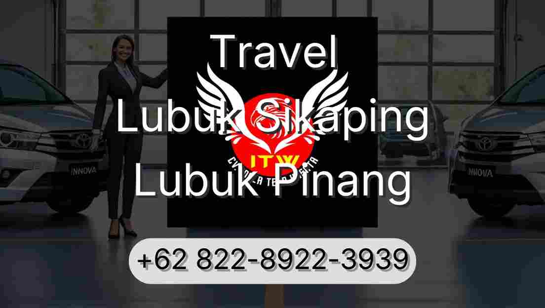 Travel Lubuk Sikaping Lubuk Pinang