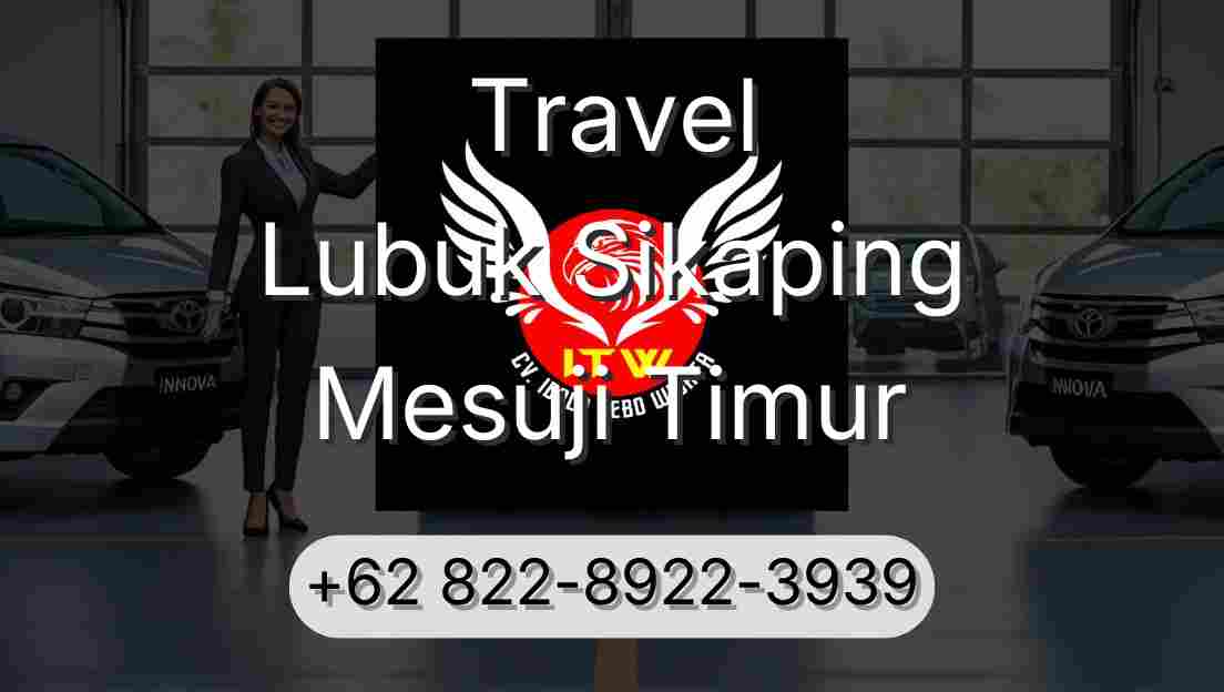 Travel Lubuk Sikaping Mesuji Timur
