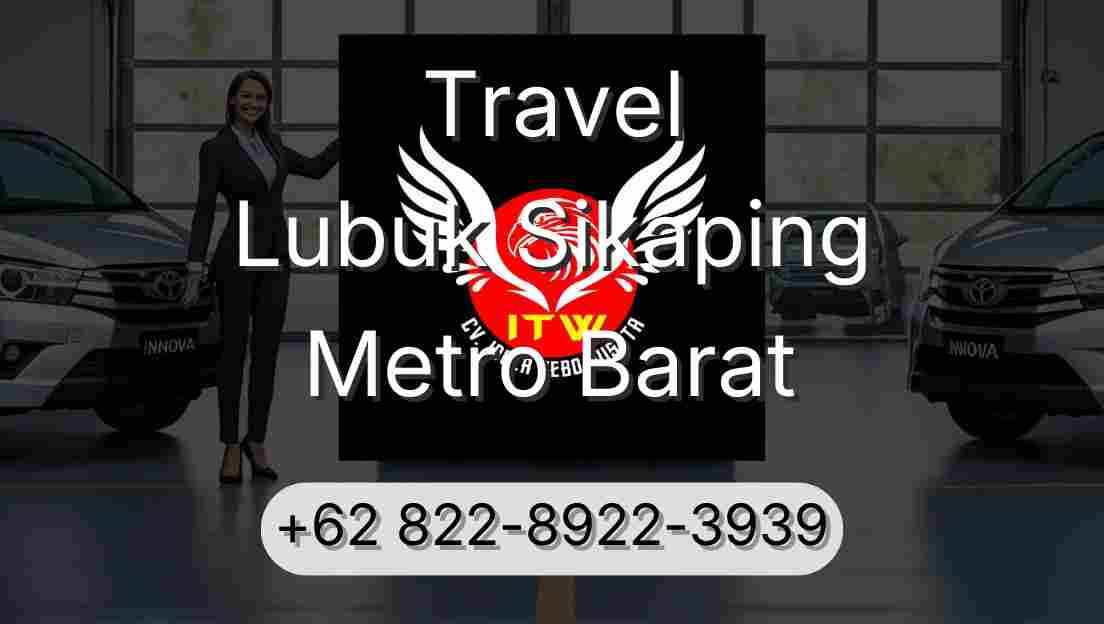 Travel Lubuk Sikaping Metro Barat