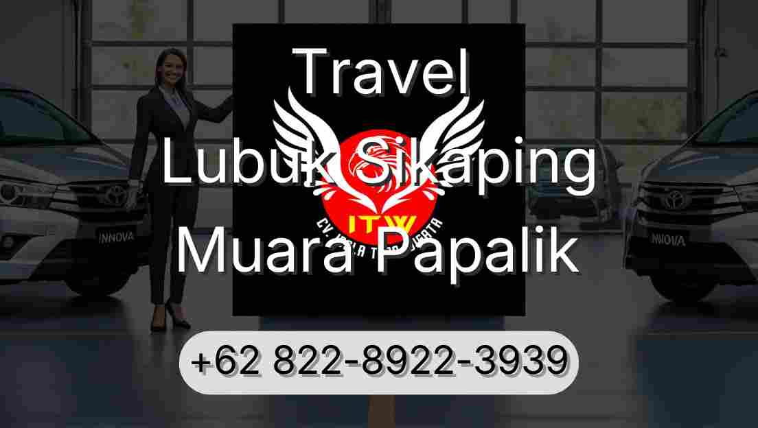 Travel Lubuk Sikaping Muara Papalik
