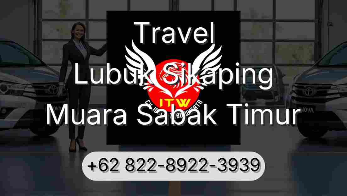 Travel Lubuk Sikaping Muara Sabak Timur