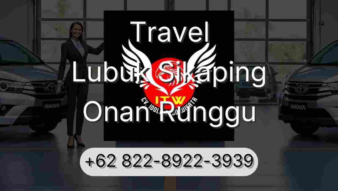 Travel Lubuk Sikaping Onan Runggu